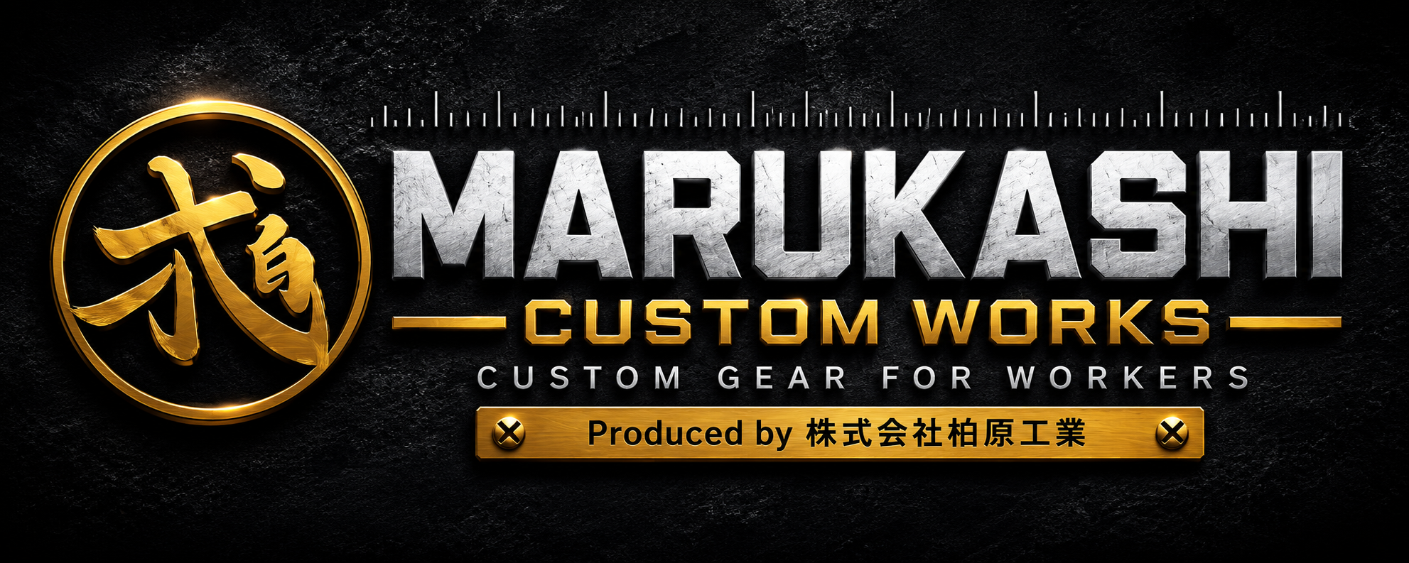 MARUKASHI CUSTOM WORKS